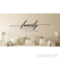 Enchantingly Elegant Family the Best Things in Life Vinyl Wall Decal ENCE1412