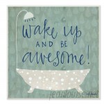 Andover Mills 'Wake Up Be Awesome Tub Bath' Graphic Art on Canvas ANDV1725